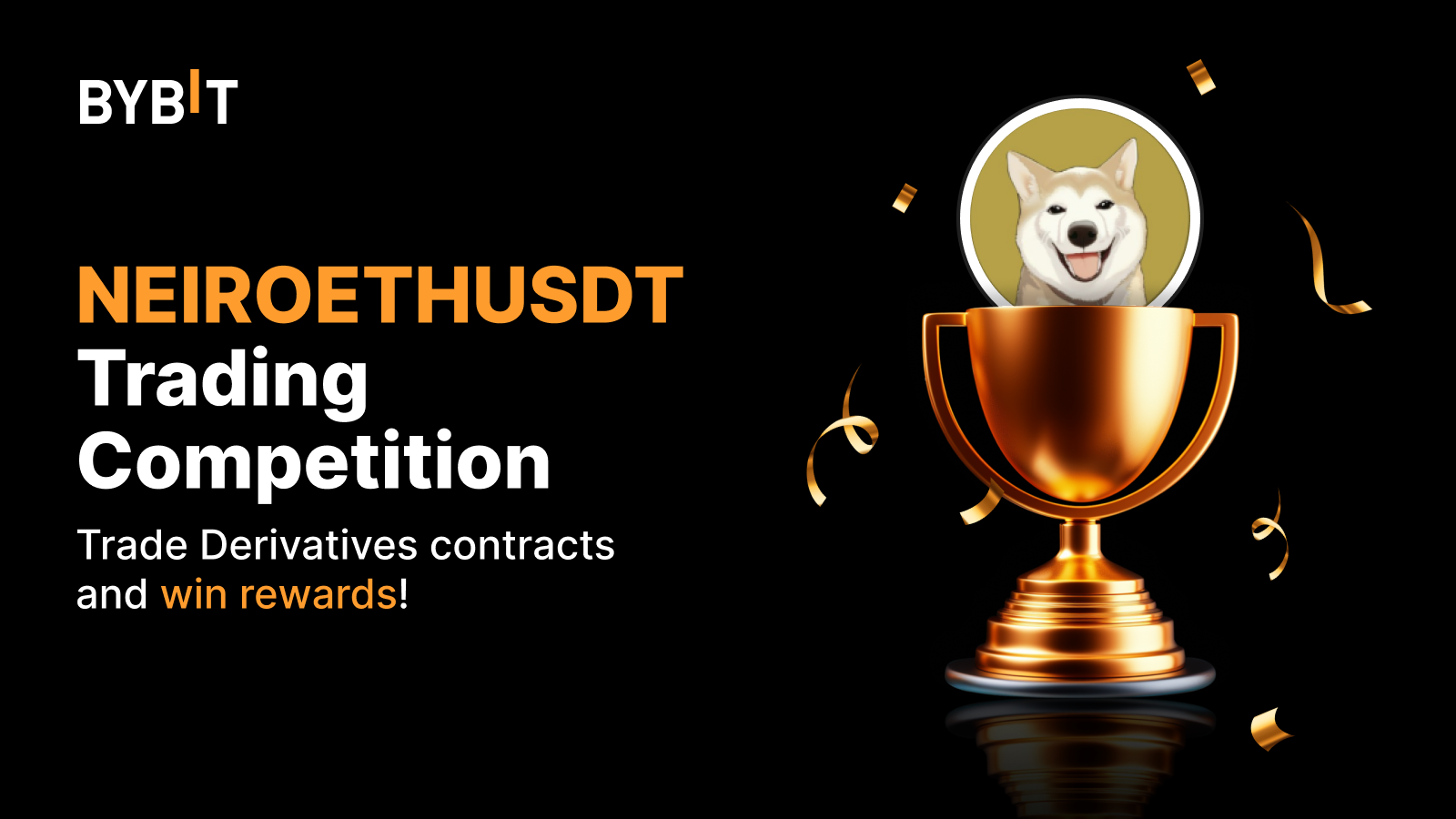 Bybit x NEIROETHUSDT Trading Competition